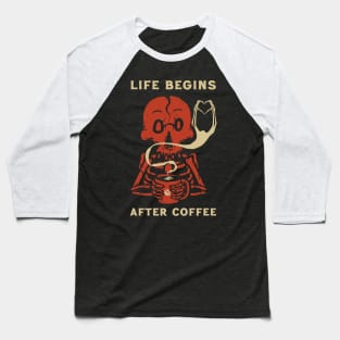 Life Begins After Coffee Baseball T-Shirt